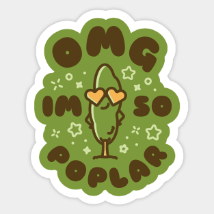 OMG I'm So Poplar Sticker